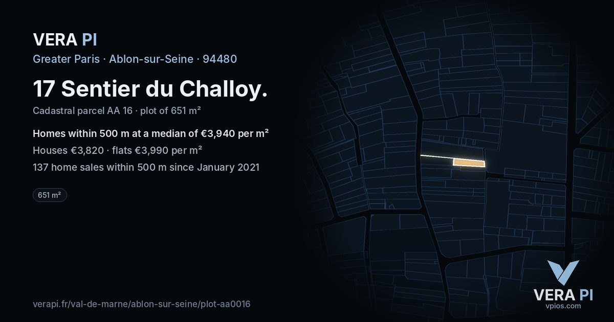 17 Sentier du Challoy, Ablon-sur-Seine at night – the plot lit, the parcels around coloured by the prices near them