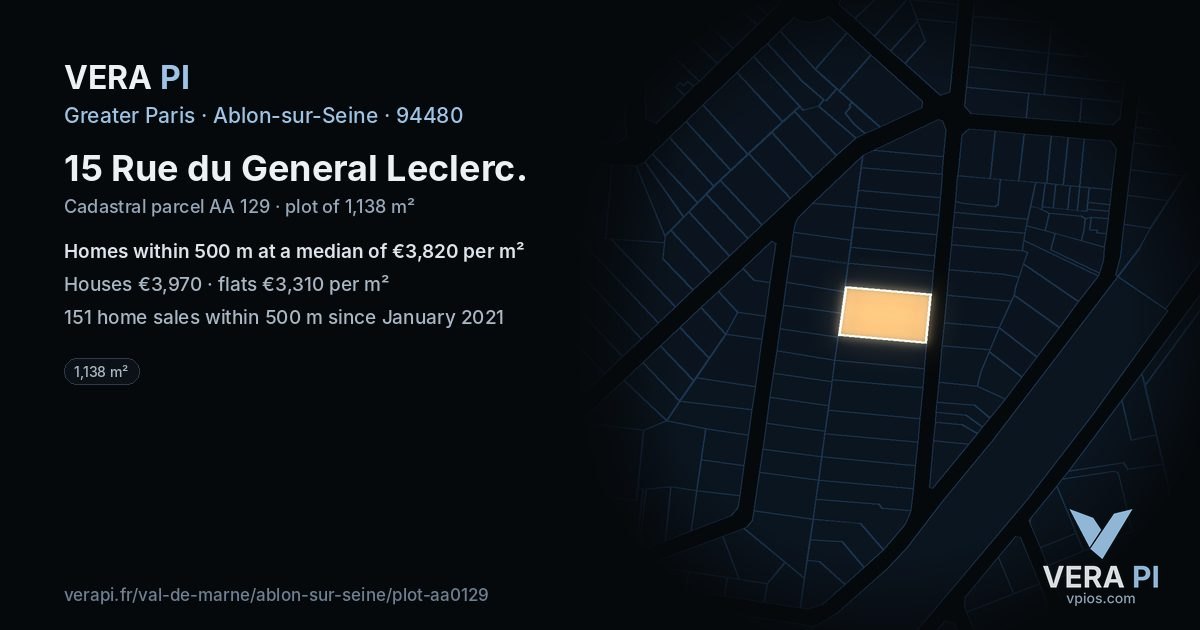 15 Rue du General Leclerc, Ablon-sur-Seine at night – the plot lit, the parcels around coloured by the prices near them