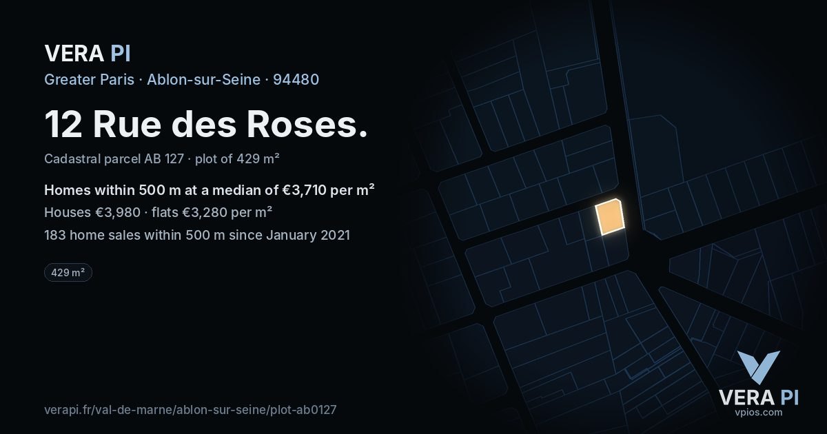 12 Rue des Roses, Ablon-sur-Seine at night – the plot lit, the parcels around coloured by the prices near them