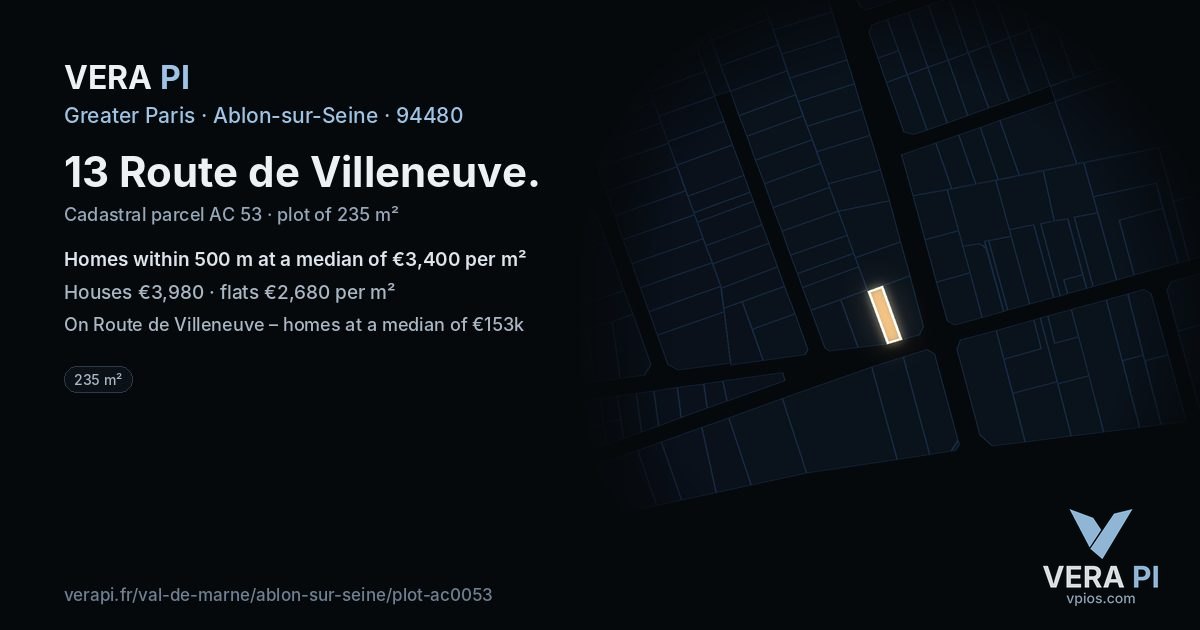 13 Route de Villeneuve, Ablon-sur-Seine at night – the plot lit, the parcels around coloured by the prices near them