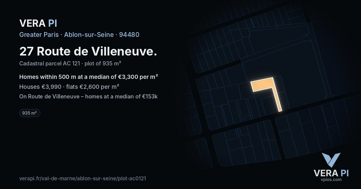 27 Route de Villeneuve, Ablon-sur-Seine at night – the plot lit, the parcels around coloured by the prices near them