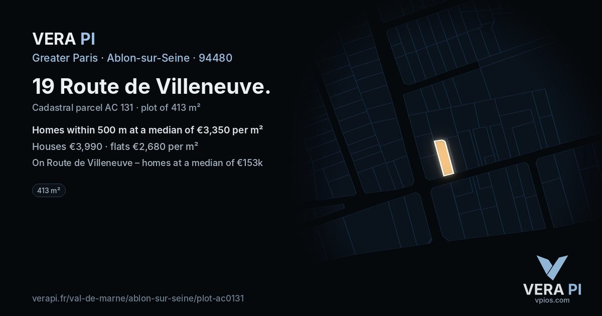 19 Route de Villeneuve, Ablon-sur-Seine at night – the plot lit, the parcels around coloured by the prices near them
