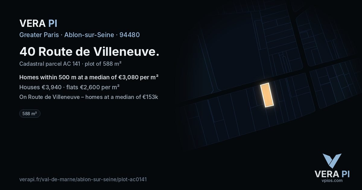 40 Route de Villeneuve, Ablon-sur-Seine at night – the plot lit, the parcels around coloured by the prices near them