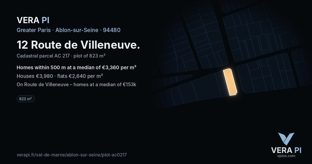 12 Route de Villeneuve, Ablon-sur-Seine at night – the plot lit, the parcels around coloured by the prices near them
