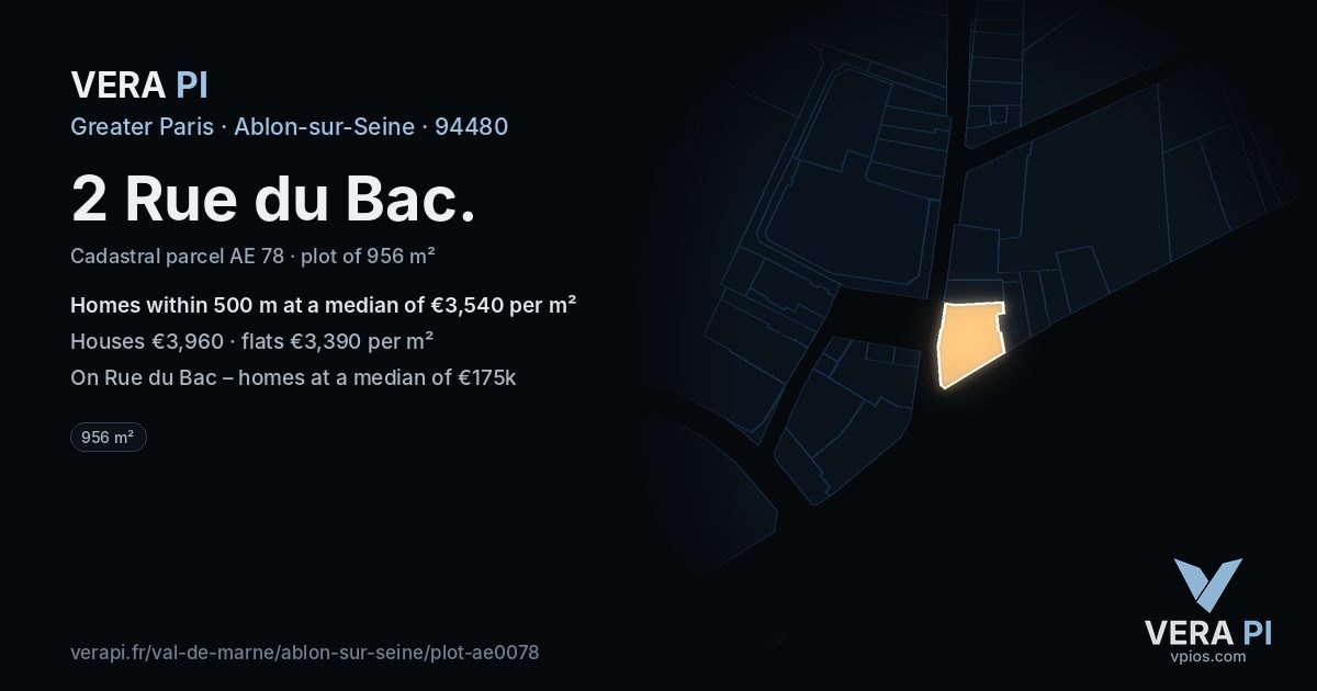 2 Rue du Bac, Ablon-sur-Seine at night – the plot lit, the parcels around coloured by the prices near them