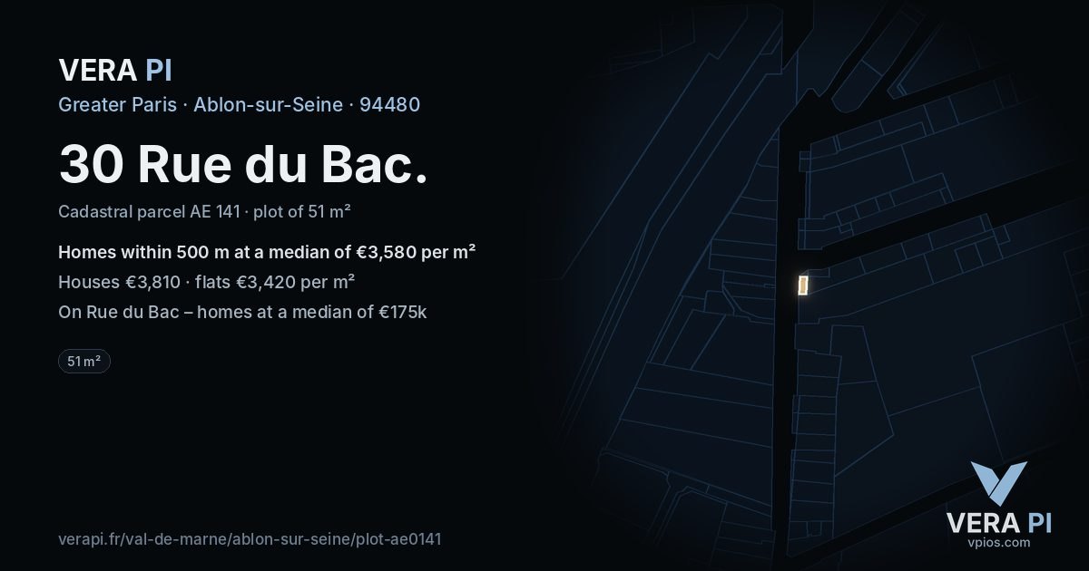 30 Rue du Bac, Ablon-sur-Seine at night – the plot lit, the parcels around coloured by the prices near them