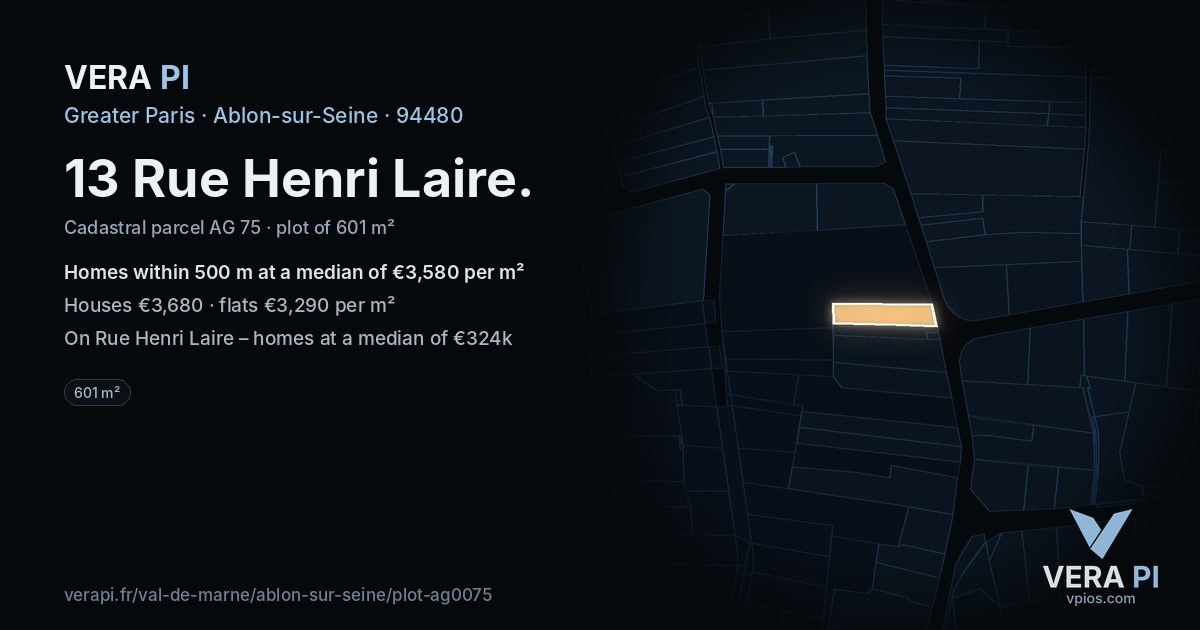 13 Rue Henri Laire, Ablon-sur-Seine at night – the plot lit, the parcels around coloured by the prices near them