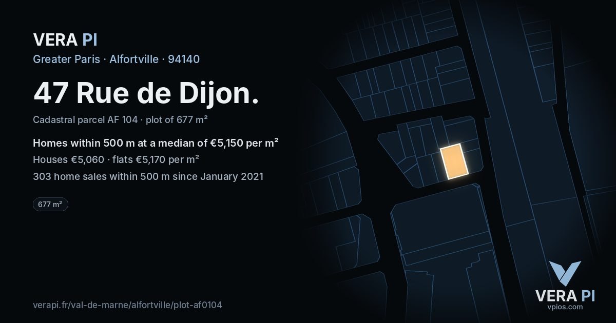 47 Rue de Dijon, Alfortville at night – the plot lit, the parcels around coloured by the prices near them