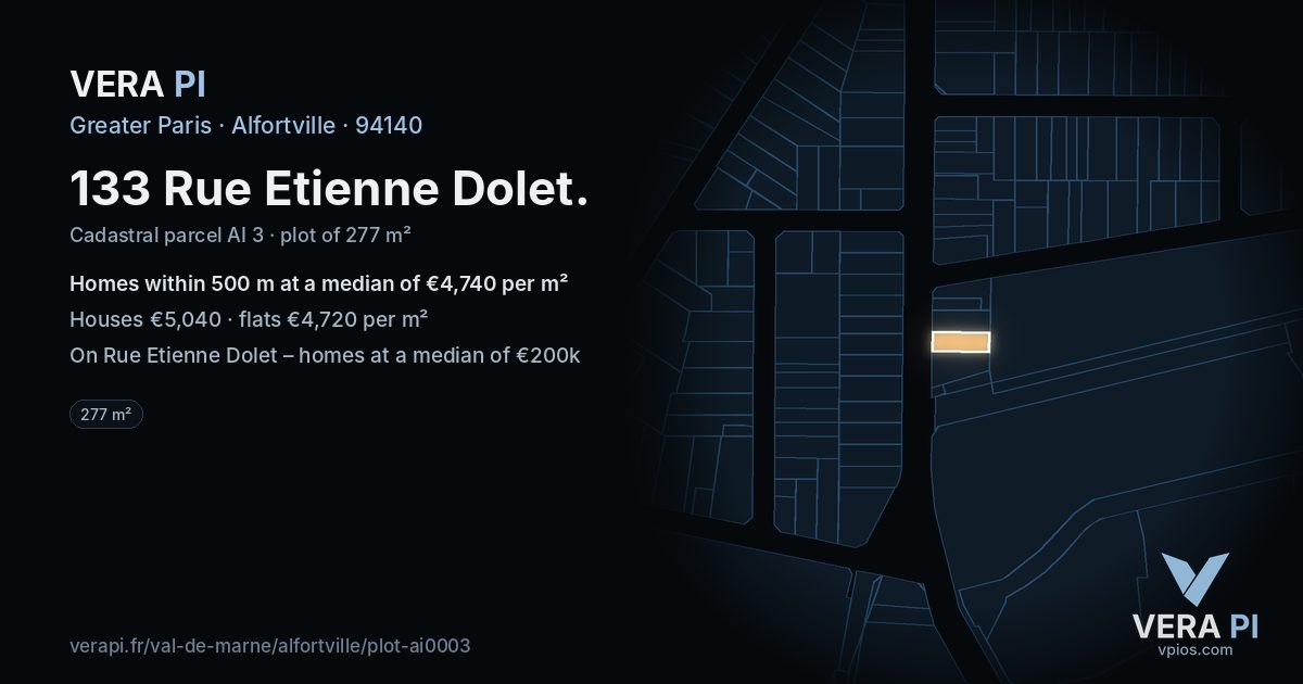 133 Rue Etienne Dolet, Alfortville at night – the plot lit, the parcels around coloured by the prices near them