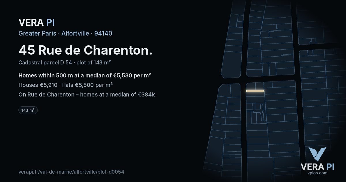 45 Rue de Charenton, Alfortville at night – the plot lit, the parcels around coloured by the prices near them