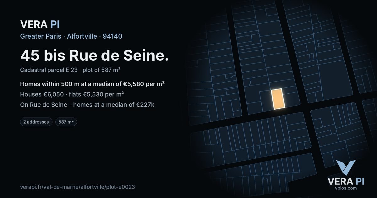 45 bis Rue de Seine, Alfortville at night – the plot lit, the parcels around coloured by the prices near them