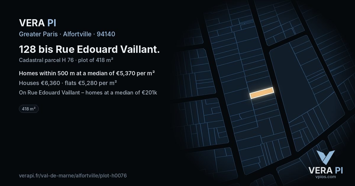 128 bis Rue Edouard Vaillant, Alfortville at night – the plot lit, the parcels around coloured by the prices near them