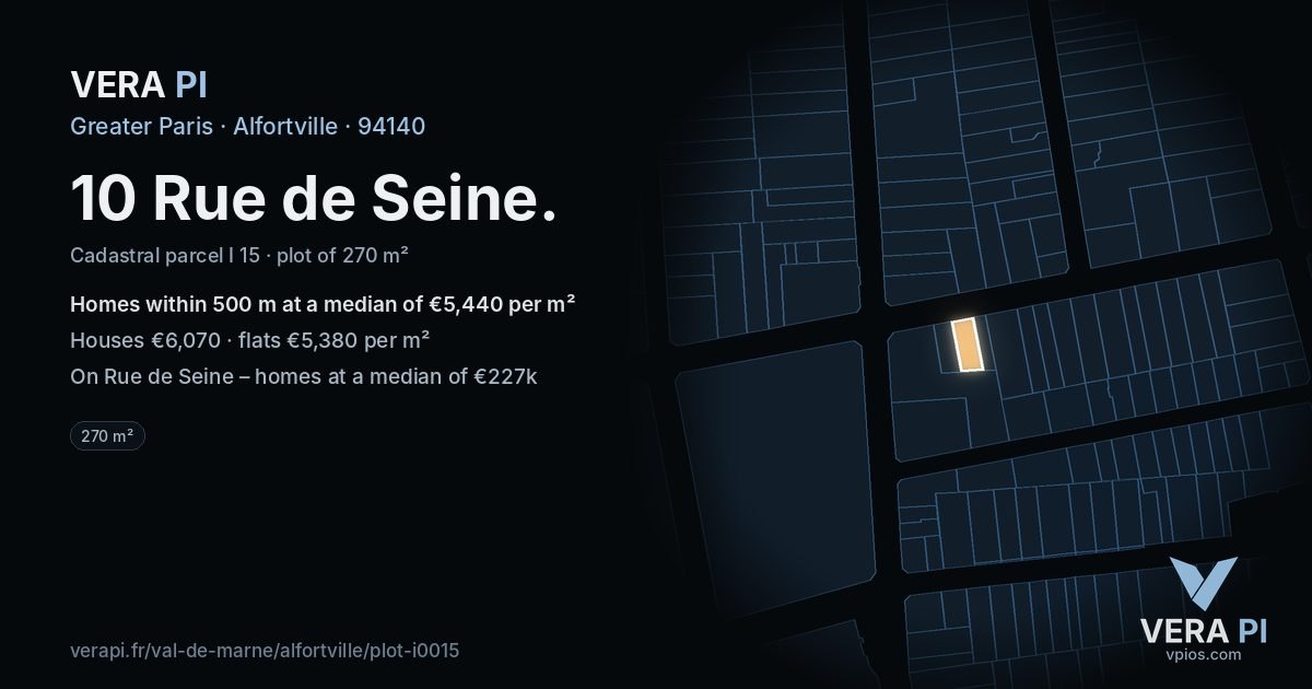 10 Rue de Seine, Alfortville at night – the plot lit, the parcels around coloured by the prices near them