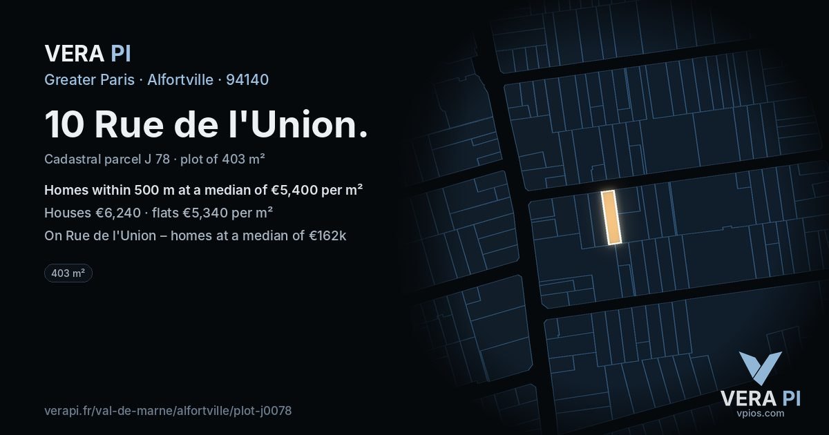 10 Rue de l'Union, Alfortville at night – the plot lit, the parcels around coloured by the prices near them