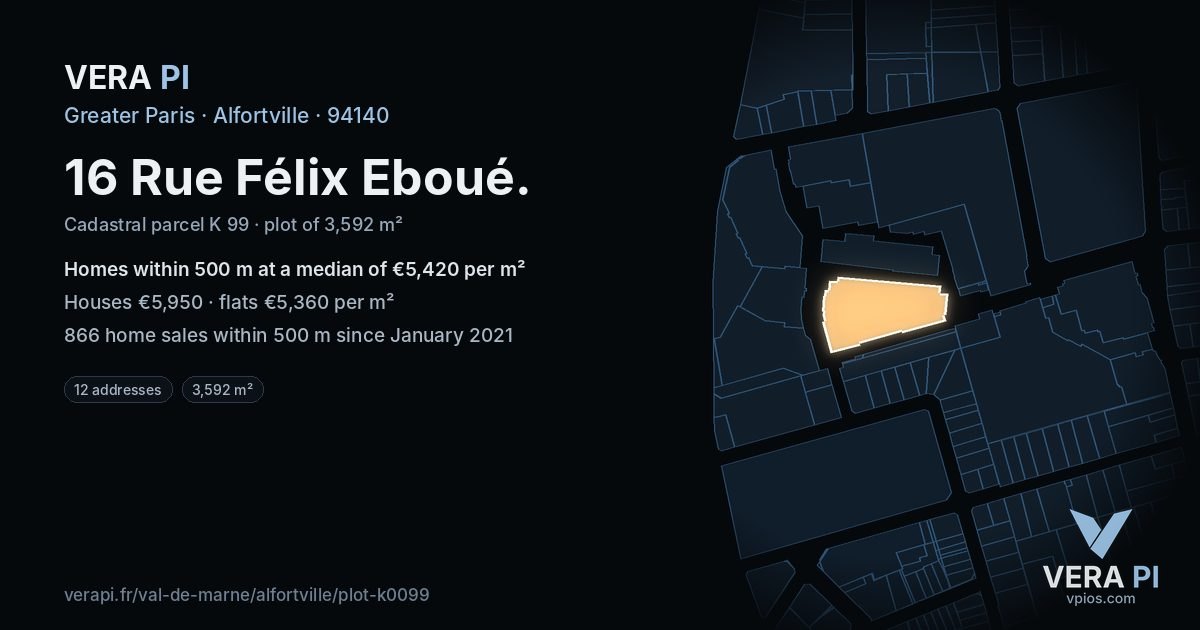 16 Rue Félix Eboué, Alfortville at night – the plot lit, the parcels around coloured by the prices near them