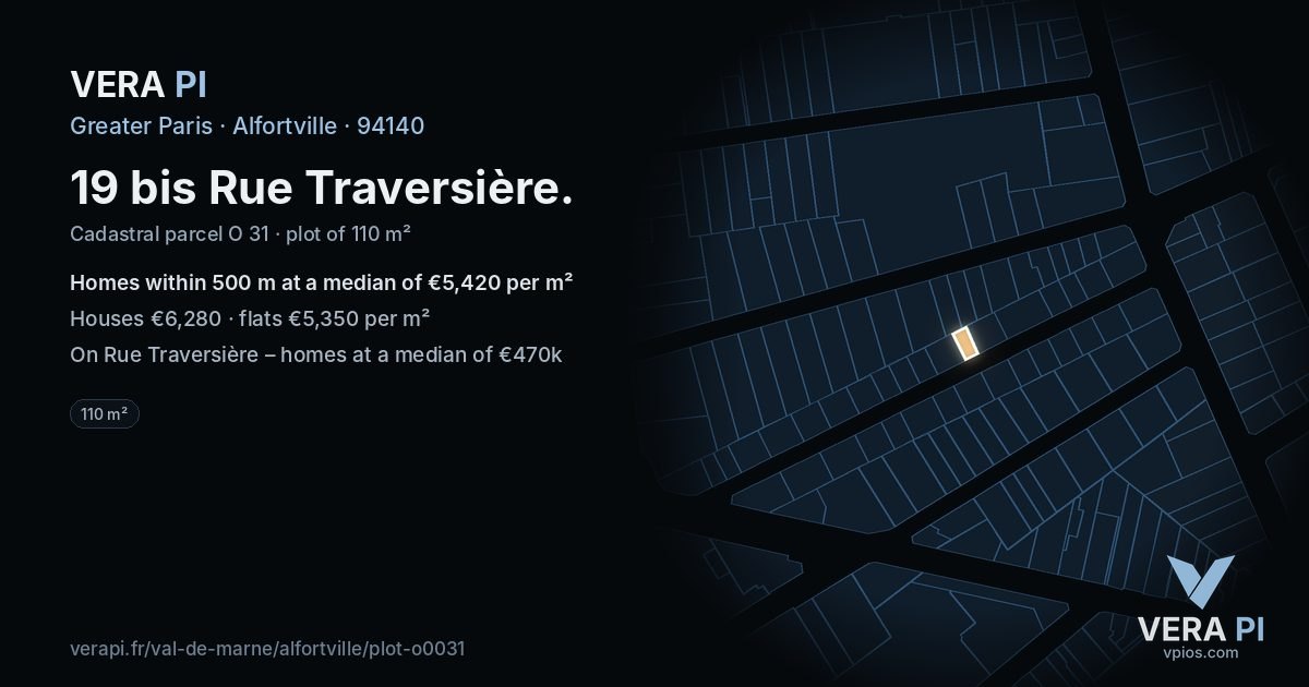 19 bis Rue Traversière, Alfortville at night – the plot lit, the parcels around coloured by the prices near them