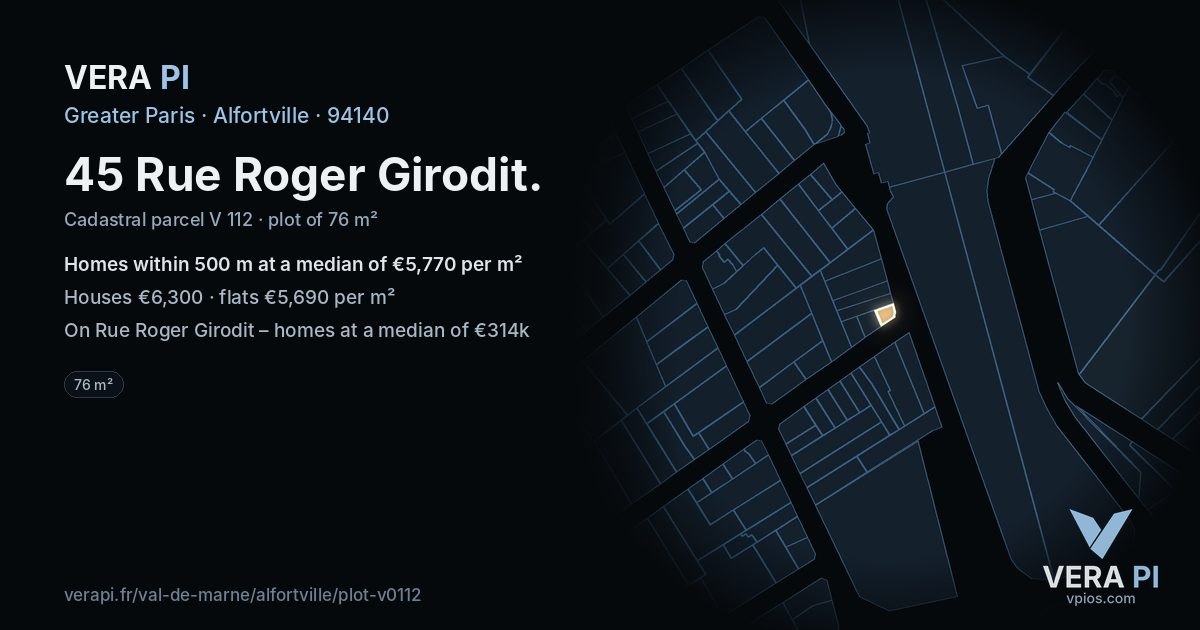 45 Rue Roger Girodit, Alfortville at night – the plot lit, the parcels around coloured by the prices near them