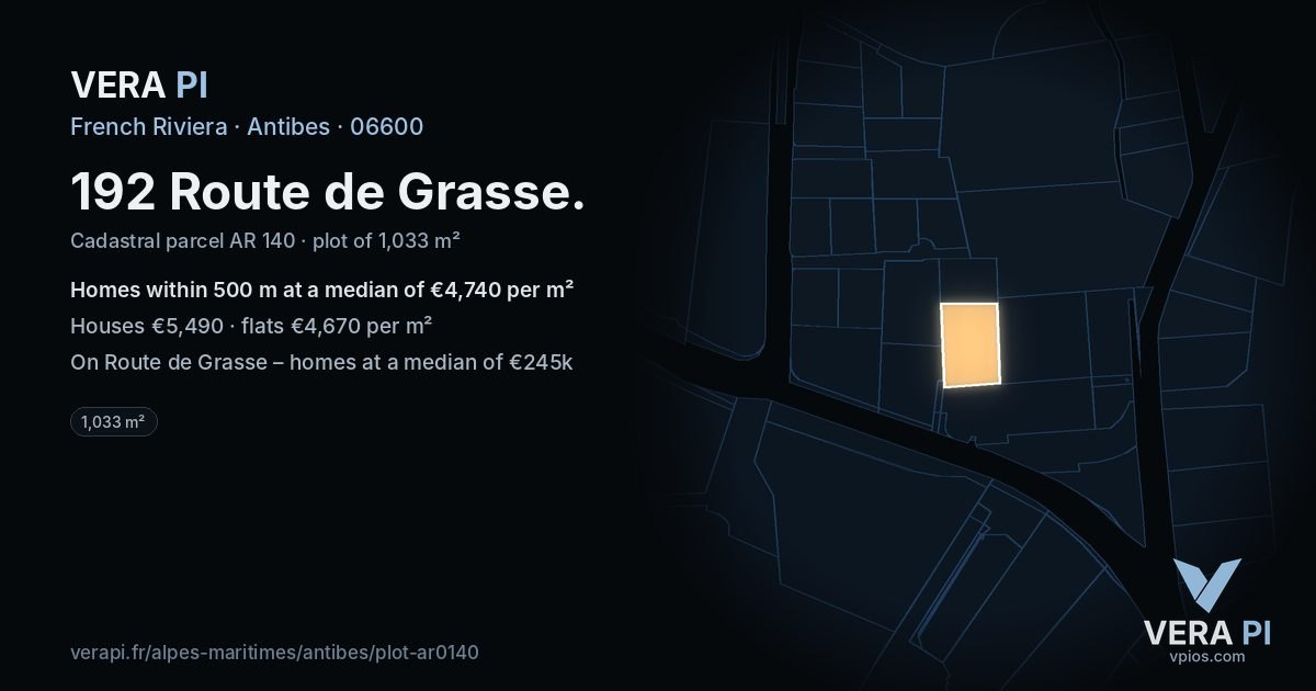 192 Route de Grasse, Antibes at night – the plot lit, the parcels around coloured by the prices near them
