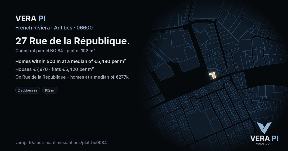 27 Rue de la République, Antibes at night – the plot lit, the parcels around coloured by the prices near them