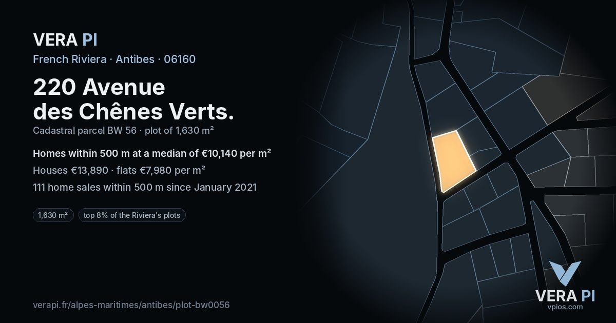 220 Avenue des Chênes Verts, Antibes at night – the plot lit, the parcels around coloured by the prices near them