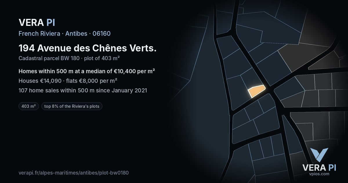 194 Avenue des Chênes Verts, Antibes at night – the plot lit, the parcels around coloured by the prices near them