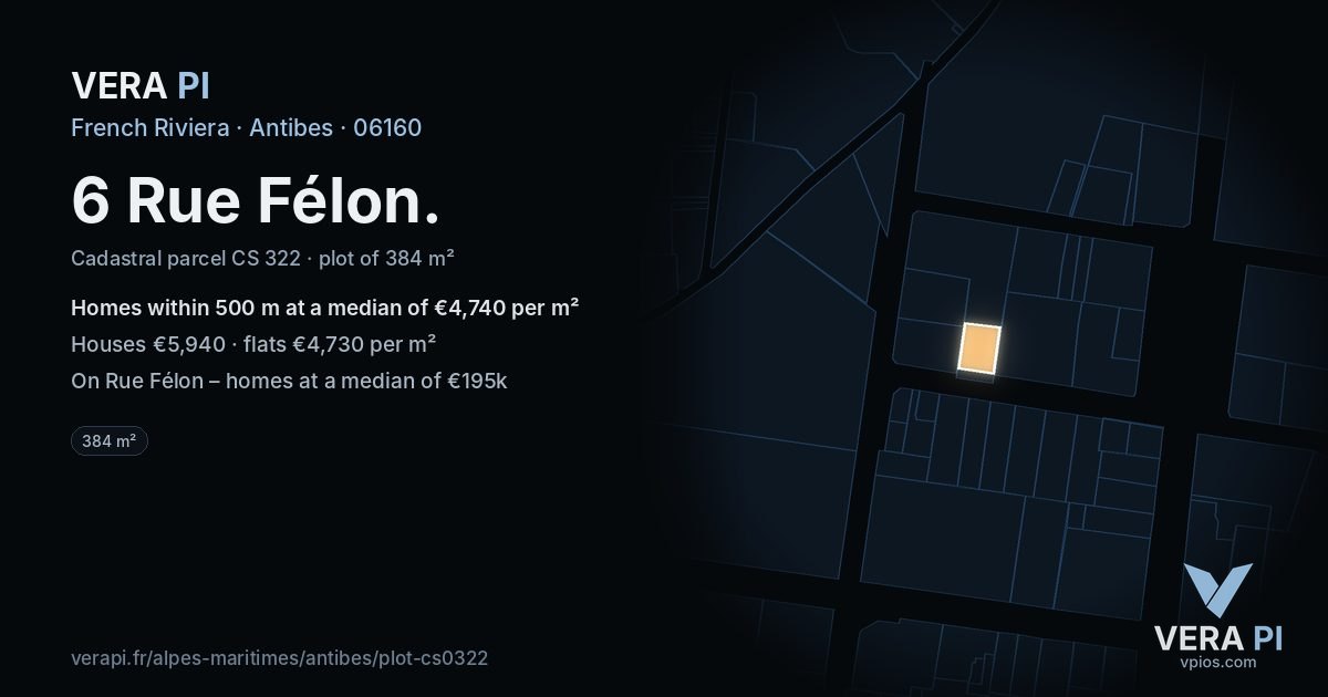 6 Rue Félon, Antibes at night – the plot lit, the parcels around coloured by the prices near them