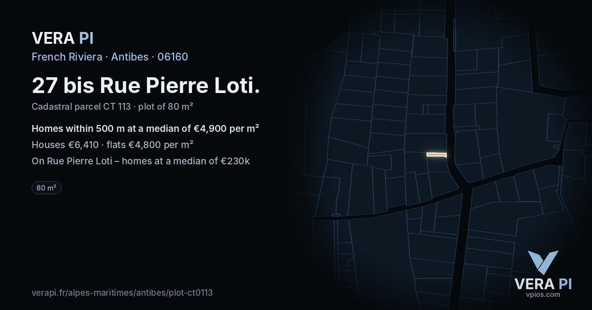 27 bis Rue Pierre Loti, Antibes at night – the plot lit, the parcels around coloured by the prices near them