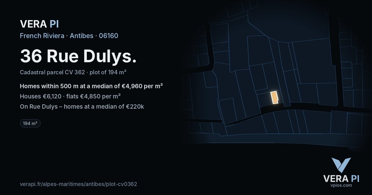 36 Rue Dulys, Antibes at night – the plot lit, the parcels around coloured by the prices near them