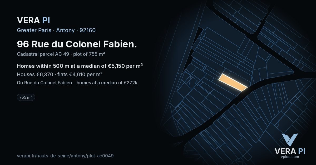 96 Rue du Colonel Fabien, Antony at night – the plot lit, the parcels around coloured by the prices near them
