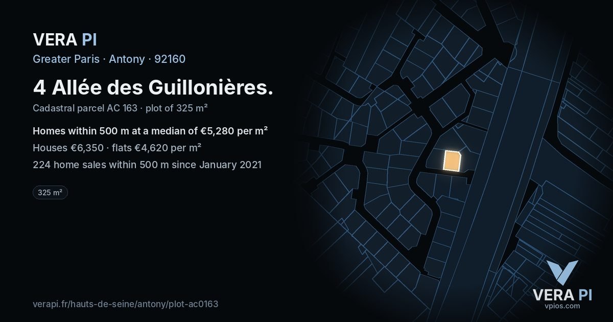 4 Allée des Guillonières, Antony at night – the plot lit, the parcels around coloured by the prices near them