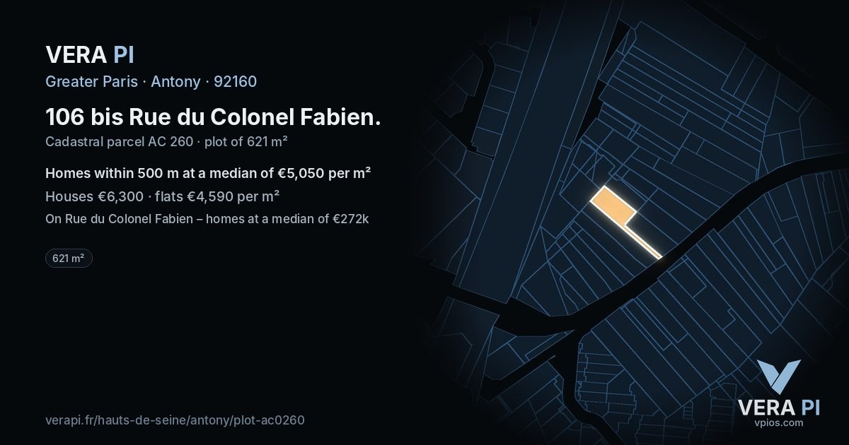 106 bis Rue du Colonel Fabien, Antony at night – the plot lit, the parcels around coloured by the prices near them