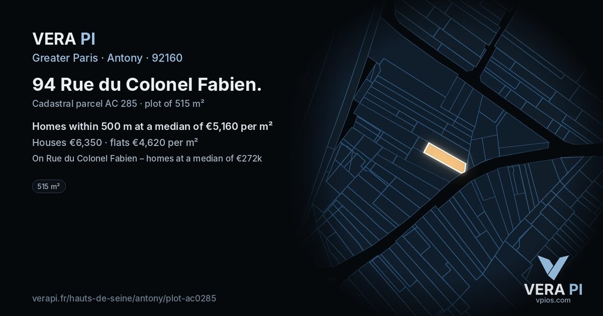 94 Rue du Colonel Fabien, Antony at night – the plot lit, the parcels around coloured by the prices near them