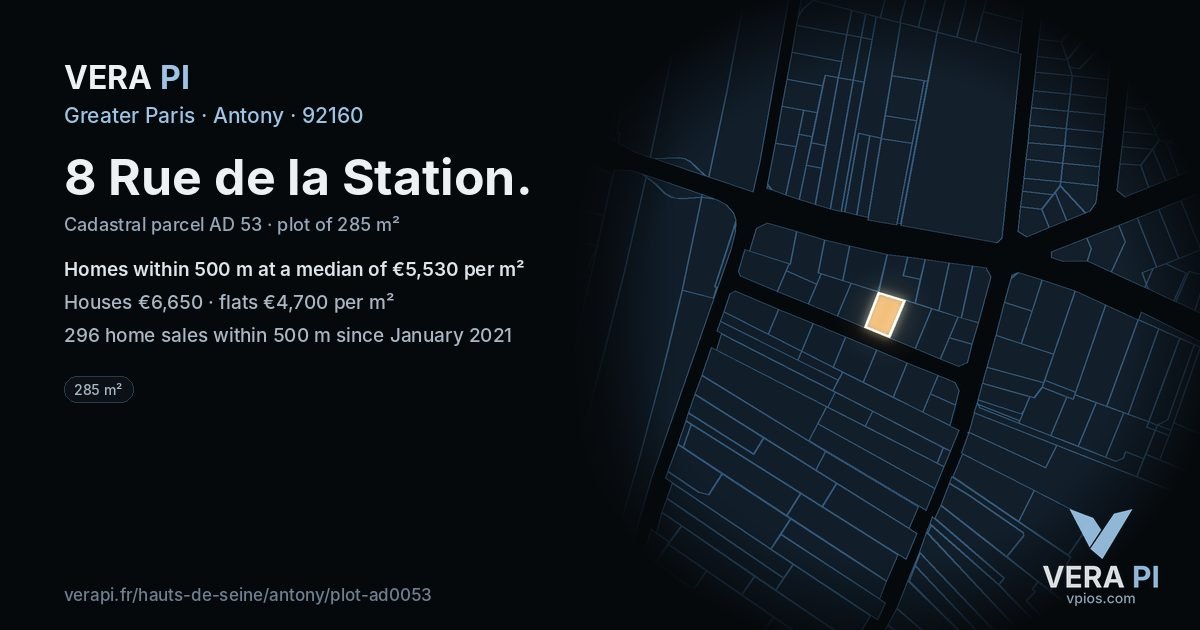 8 Rue de la Station, Antony at night – the plot lit, the parcels around coloured by the prices near them