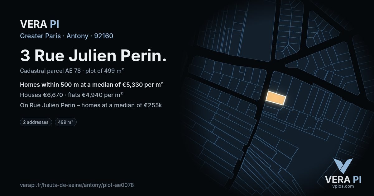 3 Rue Julien Perin, Antony at night – the plot lit, the parcels around coloured by the prices near them
