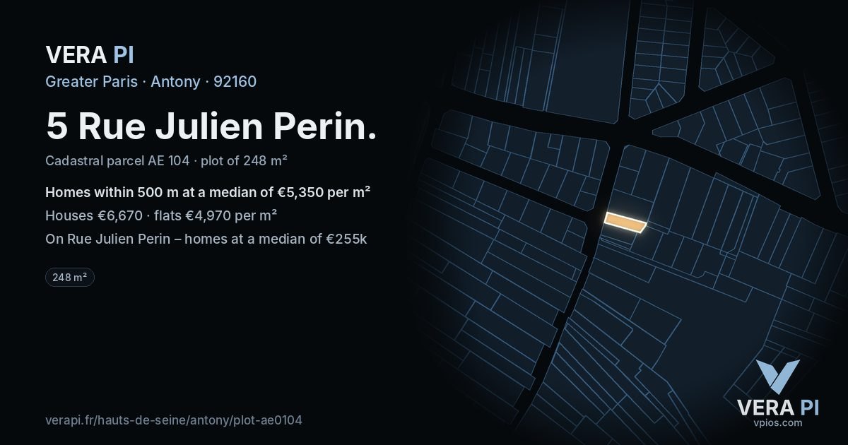 5 Rue Julien Perin, Antony at night – the plot lit, the parcels around coloured by the prices near them