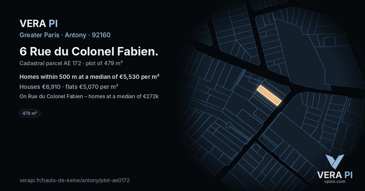 6 Rue du Colonel Fabien, Antony at night – the plot lit, the parcels around coloured by the prices near them