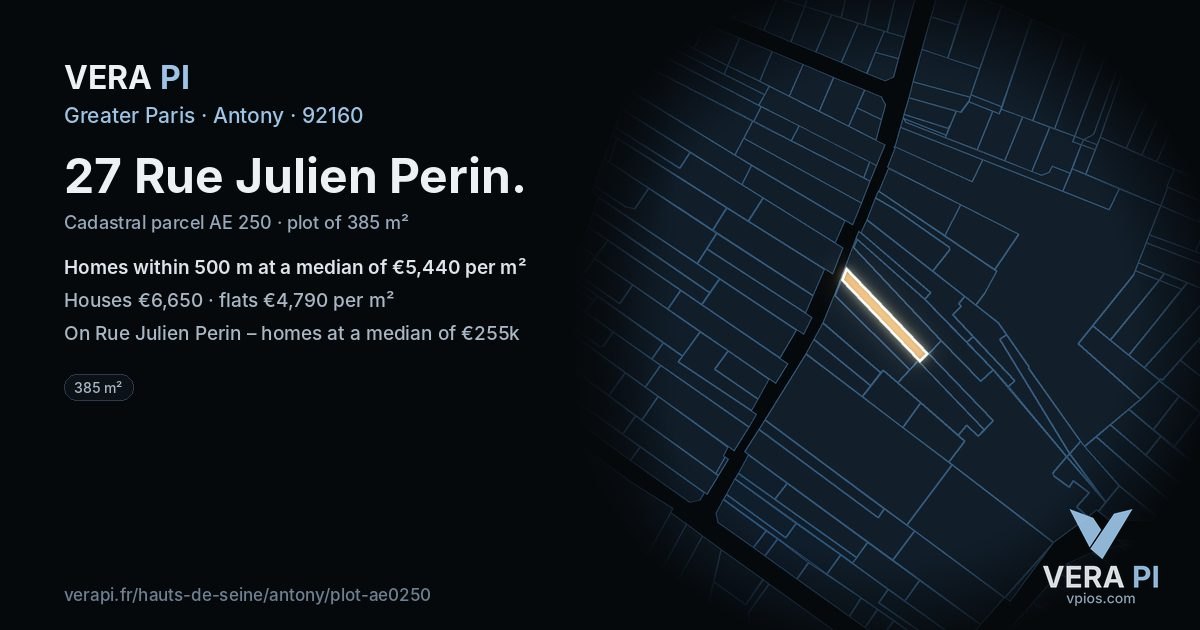 27 Rue Julien Perin, Antony at night – the plot lit, the parcels around coloured by the prices near them
