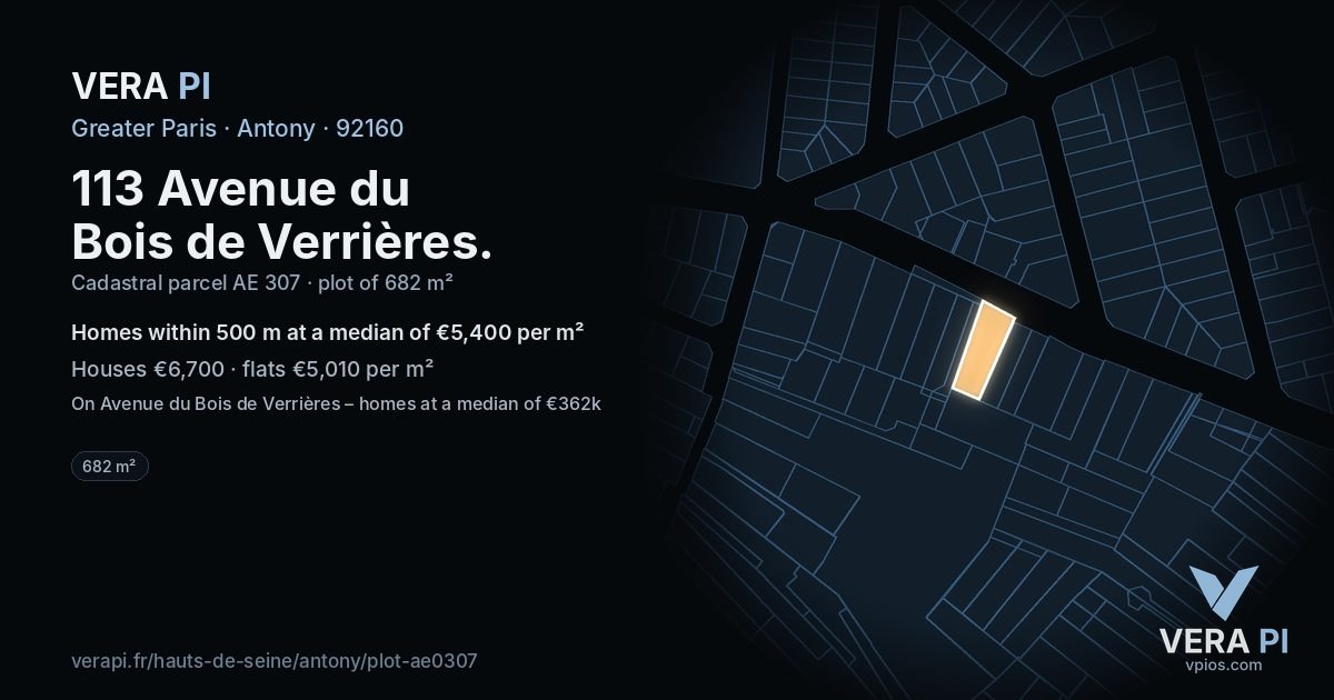 113 Avenue du Bois de Verrières, Antony at night – the plot lit, the parcels around coloured by the prices near them