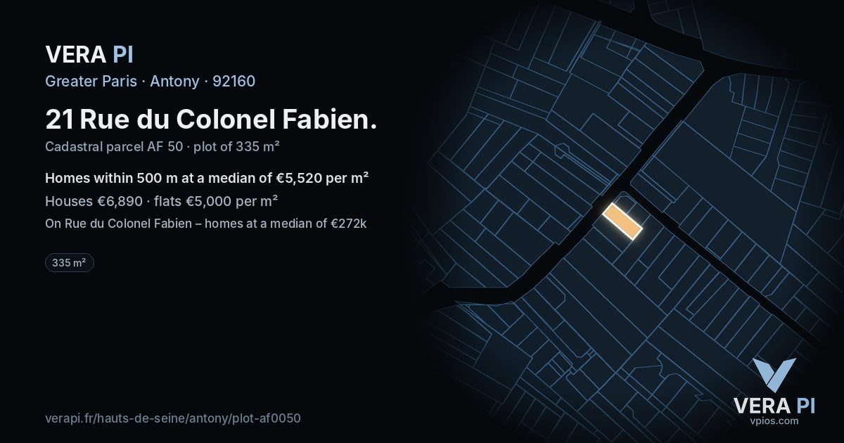 21 Rue du Colonel Fabien, Antony at night – the plot lit, the parcels around coloured by the prices near them