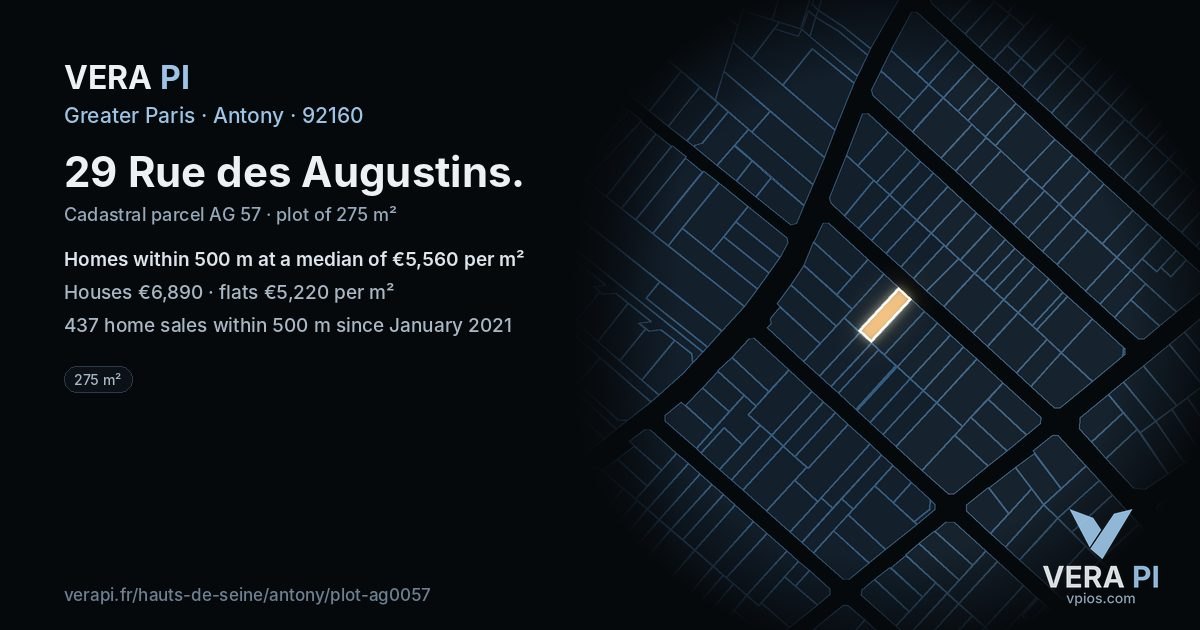 29 Rue des Augustins, Antony at night – the plot lit, the parcels around coloured by the prices near them