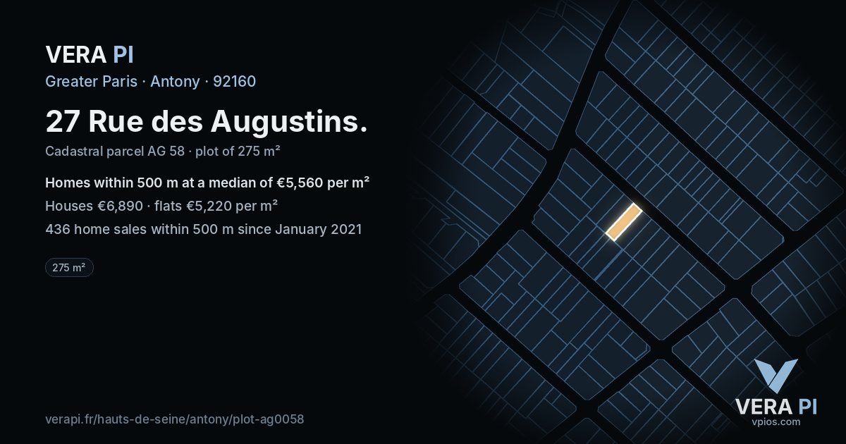 27 Rue des Augustins, Antony at night – the plot lit, the parcels around coloured by the prices near them