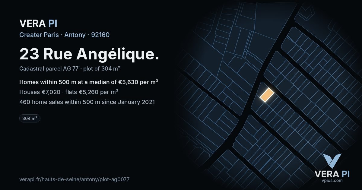 23 Rue Angélique, Antony at night – the plot lit, the parcels around coloured by the prices near them