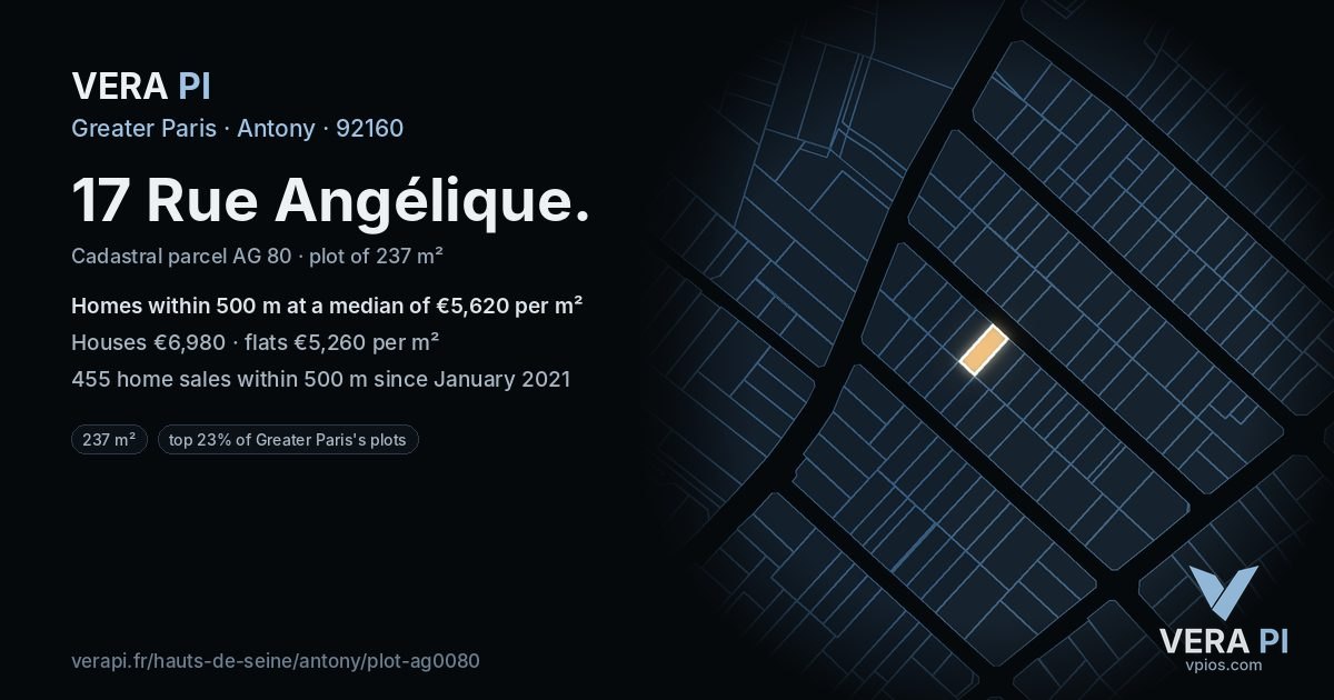 17 Rue Angélique, Antony at night – the plot lit, the parcels around coloured by the prices near them