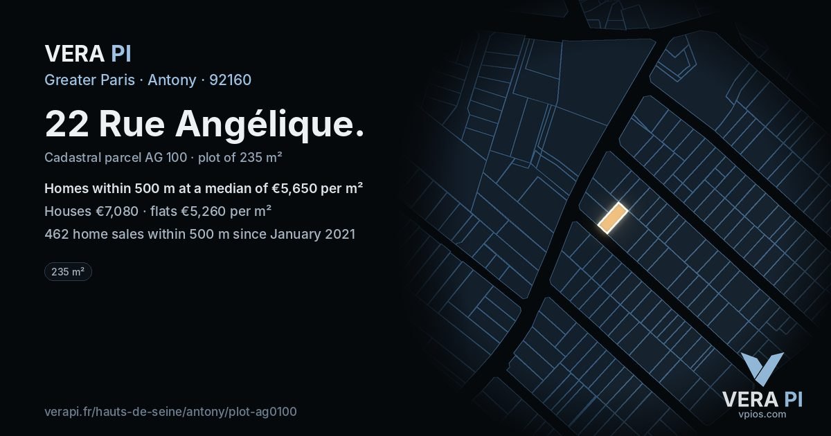 22 Rue Angélique, Antony at night – the plot lit, the parcels around coloured by the prices near them