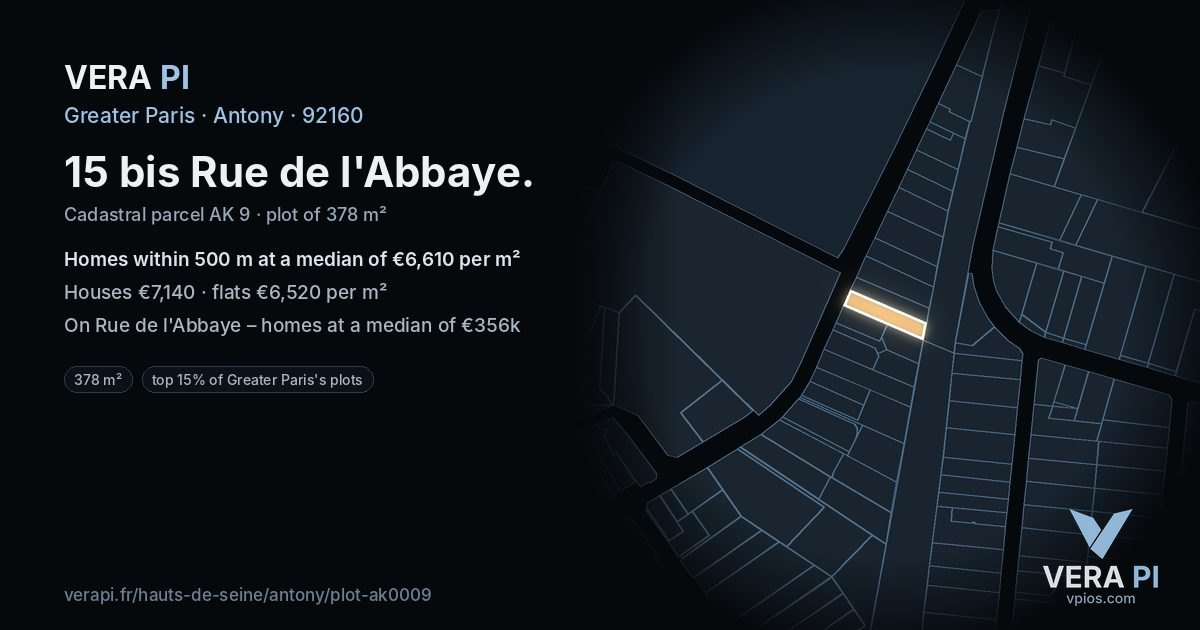 15 bis Rue de l'Abbaye, Antony at night – the plot lit, the parcels around coloured by the prices near them