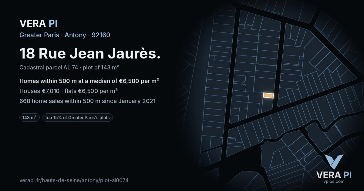 18 Rue Jean Jaurès, Antony at night – the plot lit, the parcels around coloured by the prices near them