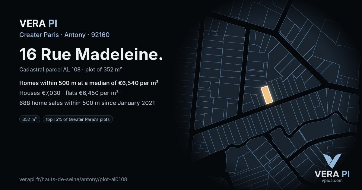 16 Rue Madeleine, Antony at night – the plot lit, the parcels around coloured by the prices near them