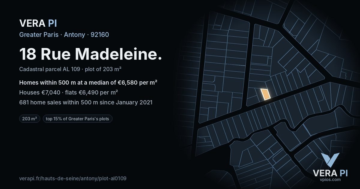 18 Rue Madeleine, Antony at night – the plot lit, the parcels around coloured by the prices near them