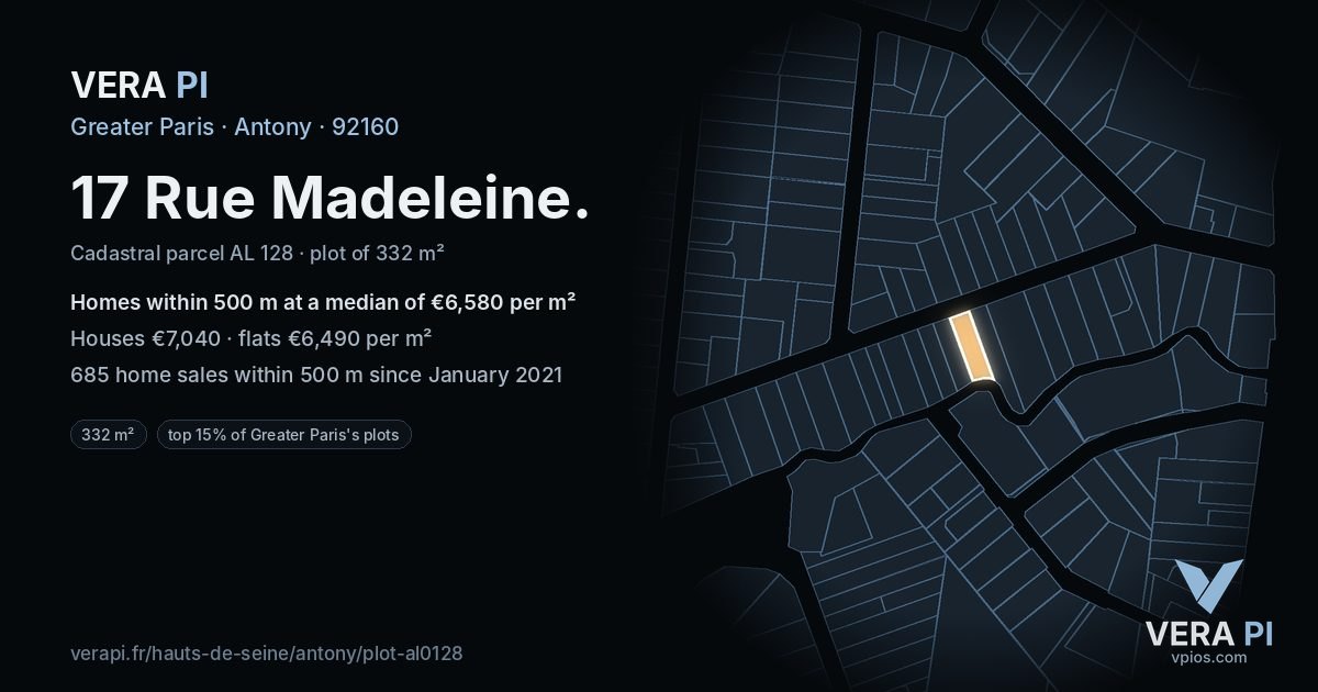 17 Rue Madeleine, Antony at night – the plot lit, the parcels around coloured by the prices near them