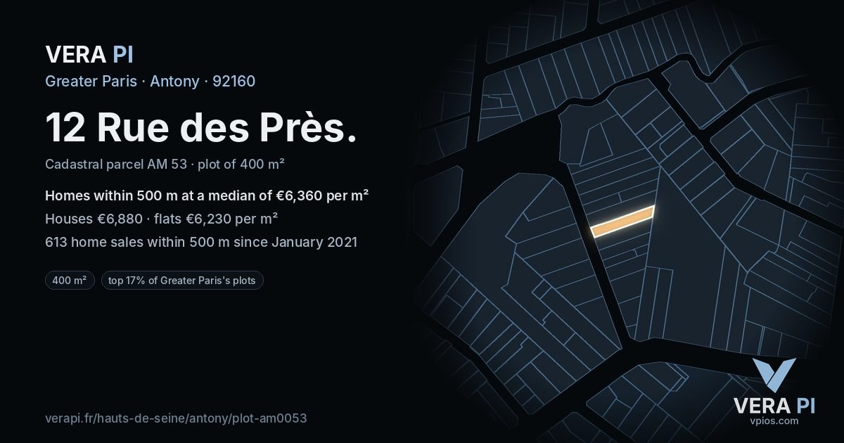 12 Rue des Près, Antony at night – the plot lit, the parcels around coloured by the prices near them